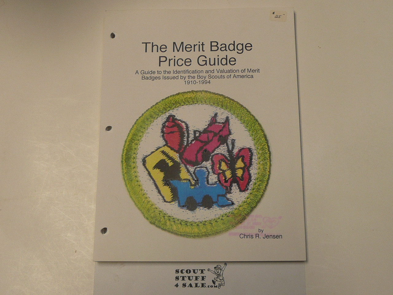 The Merit Badge Price Guide, A Guide to identification and Values 1910-1994, By Chris R. Jensen