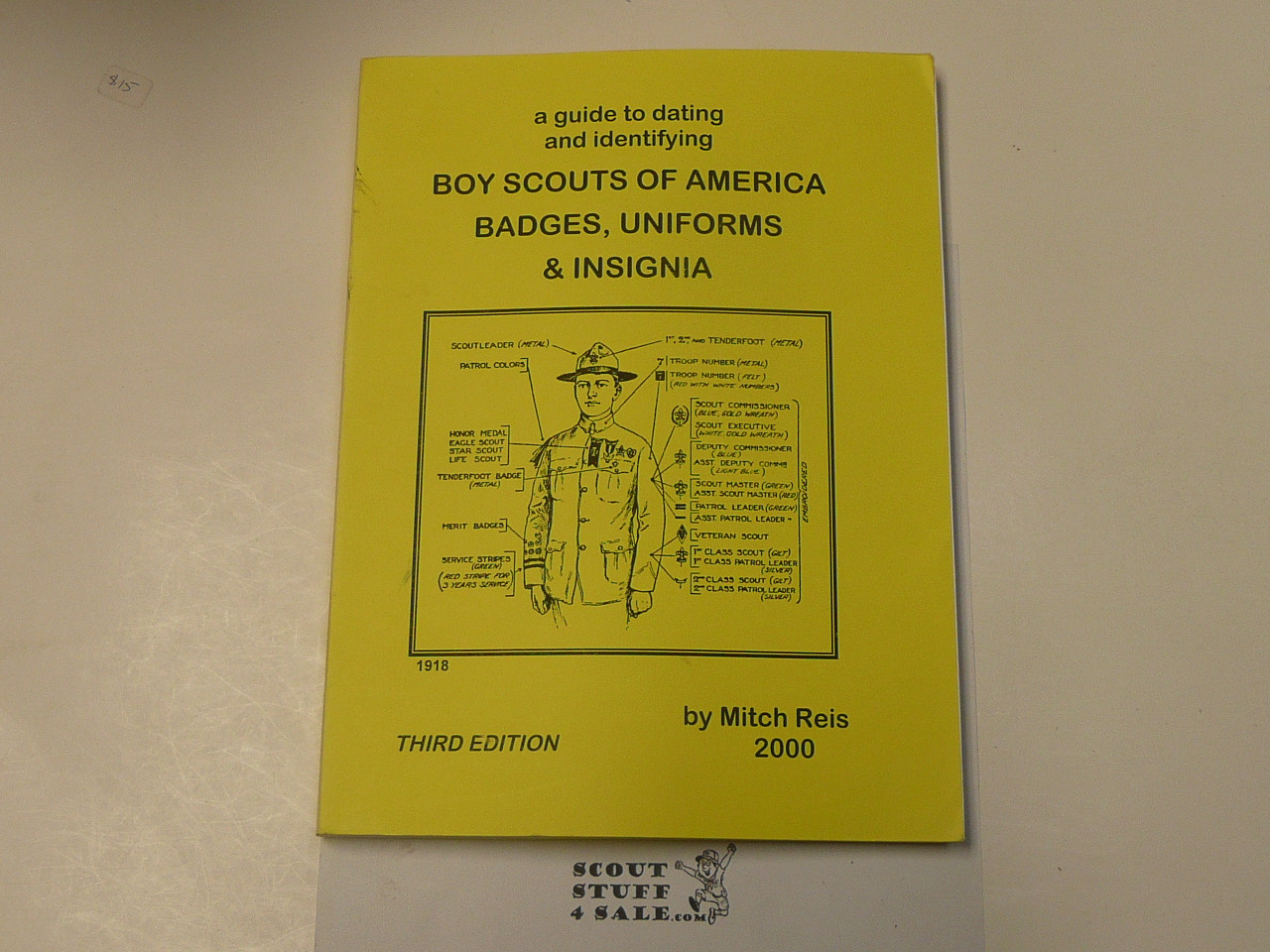 A Guide to Dating Boy Scouts of America Badges, Uniforms & Insignia, By Mitch Reis, Third Edition, 2000 printing