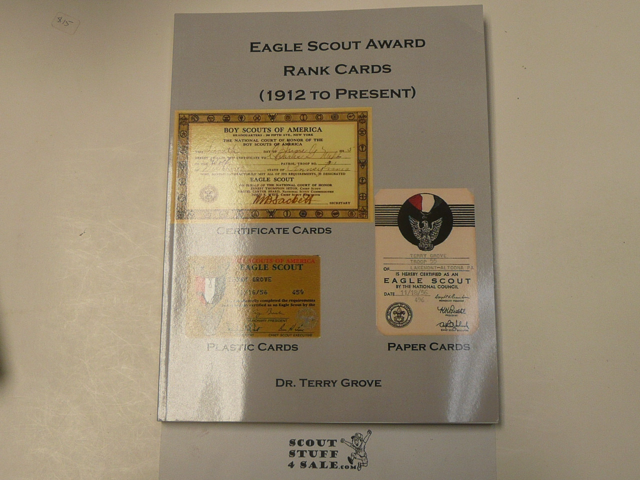 Eagle Scout Award Rank Cards 1912 to Present, By Terry Grove,  2017, Signed by Author