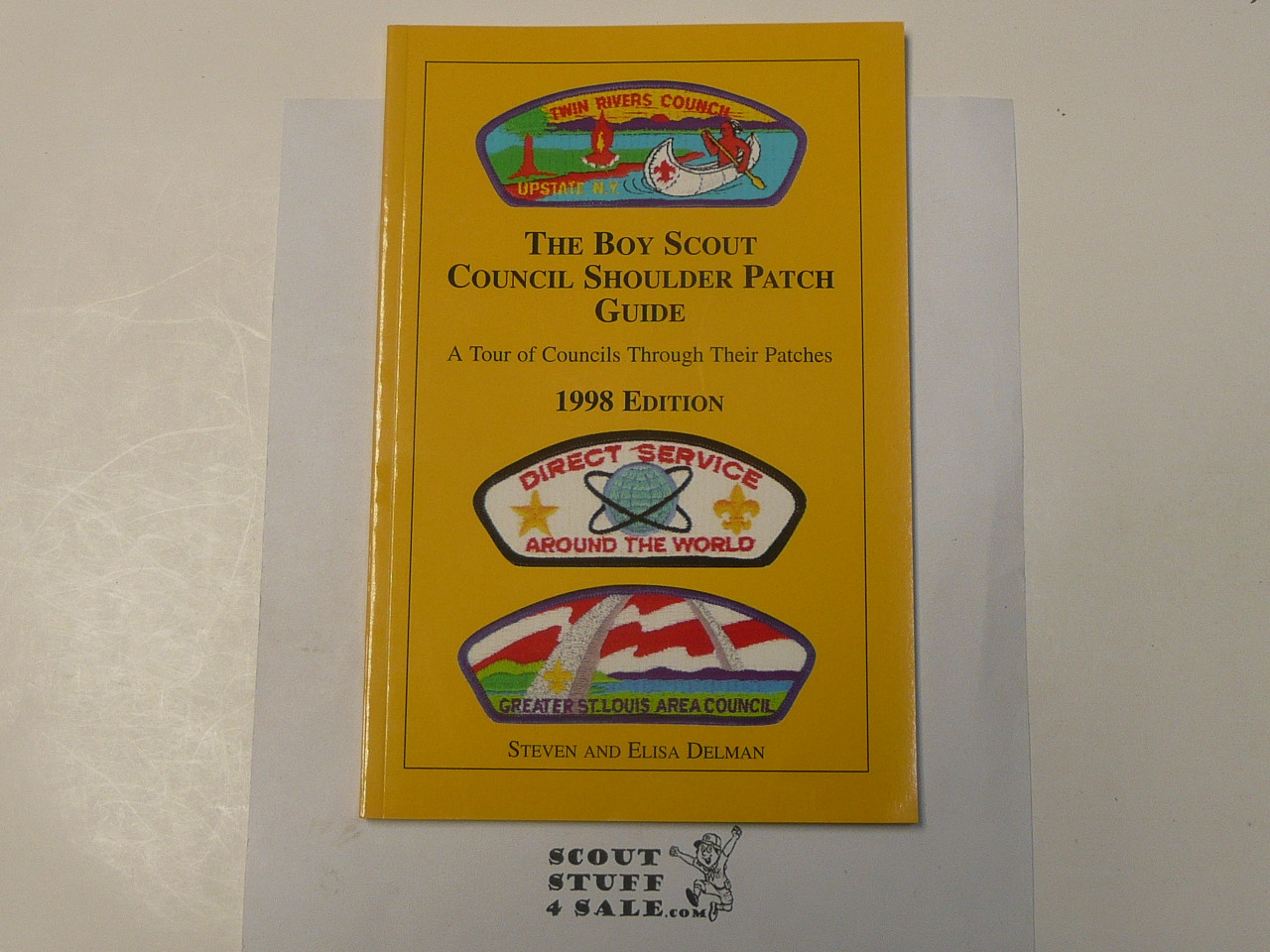 The Boy Scout Council Shoulder Patch Guide, By Steven and Elisa Delman, 1998 Edition
