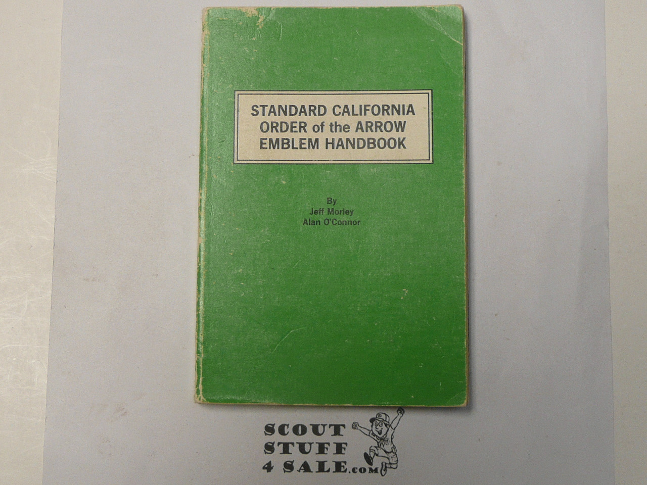 Standard California Order of the Arrow Handbook, By Morley and O'Connor, 1979