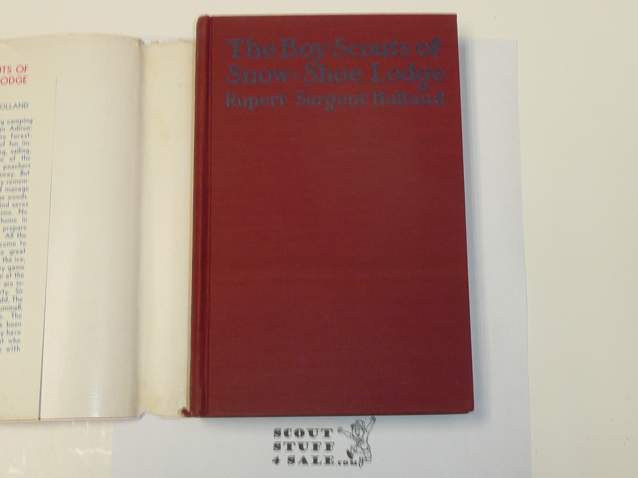 The Boy Scouts of Snow-Shoe Lodge, By Rupert Sargent Holland,  1915, Ninth Printing, Hardbound with dust jacket, Boy Scout Story Book