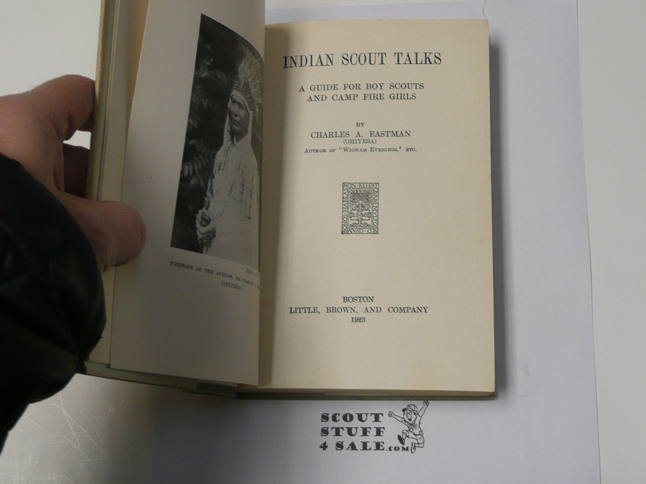 Indian Scout Talks: A Guide for Boy Scouts and Camp Fire Girls, By Charles A. Eastman, 1914, 1923 Printing, Hardbound with Dust Jacket