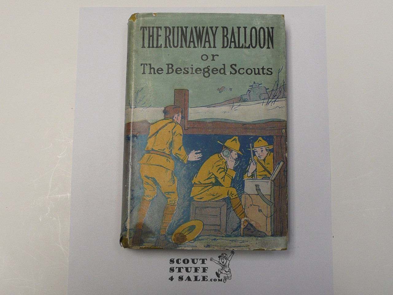The Runaway Balloon or The Besieged Scouts, By Captain V. T. Sherman, 1913 First Edition, Hardbound with dust jacket, Boy Scout Story Book