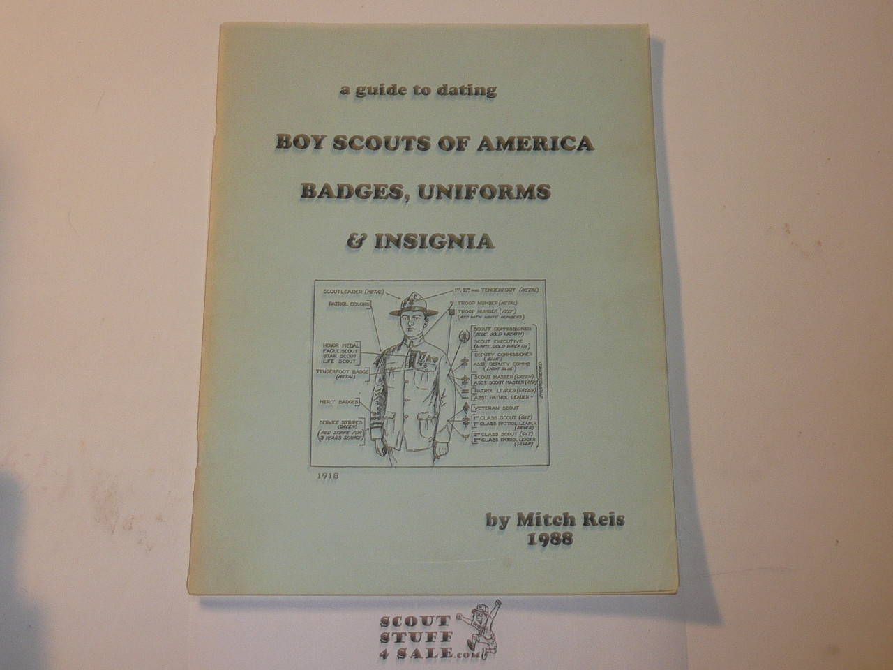 A Guide to Dating Boy Scouts of America Badges, Uniforms & Insignia, By Mitch Reis, First Edition, 1988 printing Signed by Author