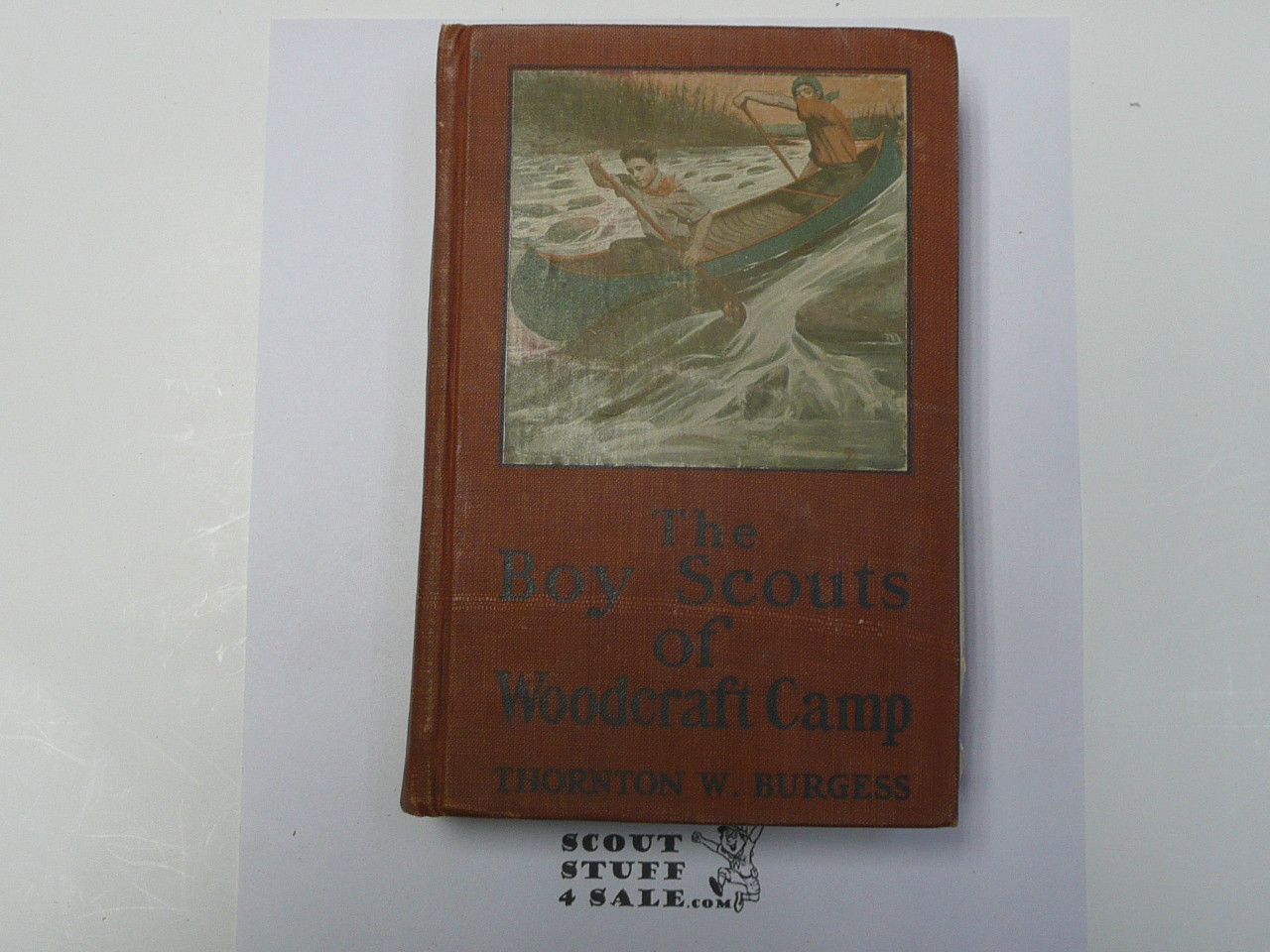 The Boy Scouts of Woodcraft Camp, By Thorton W. Burgess, 1919, Boy Scout Story Book