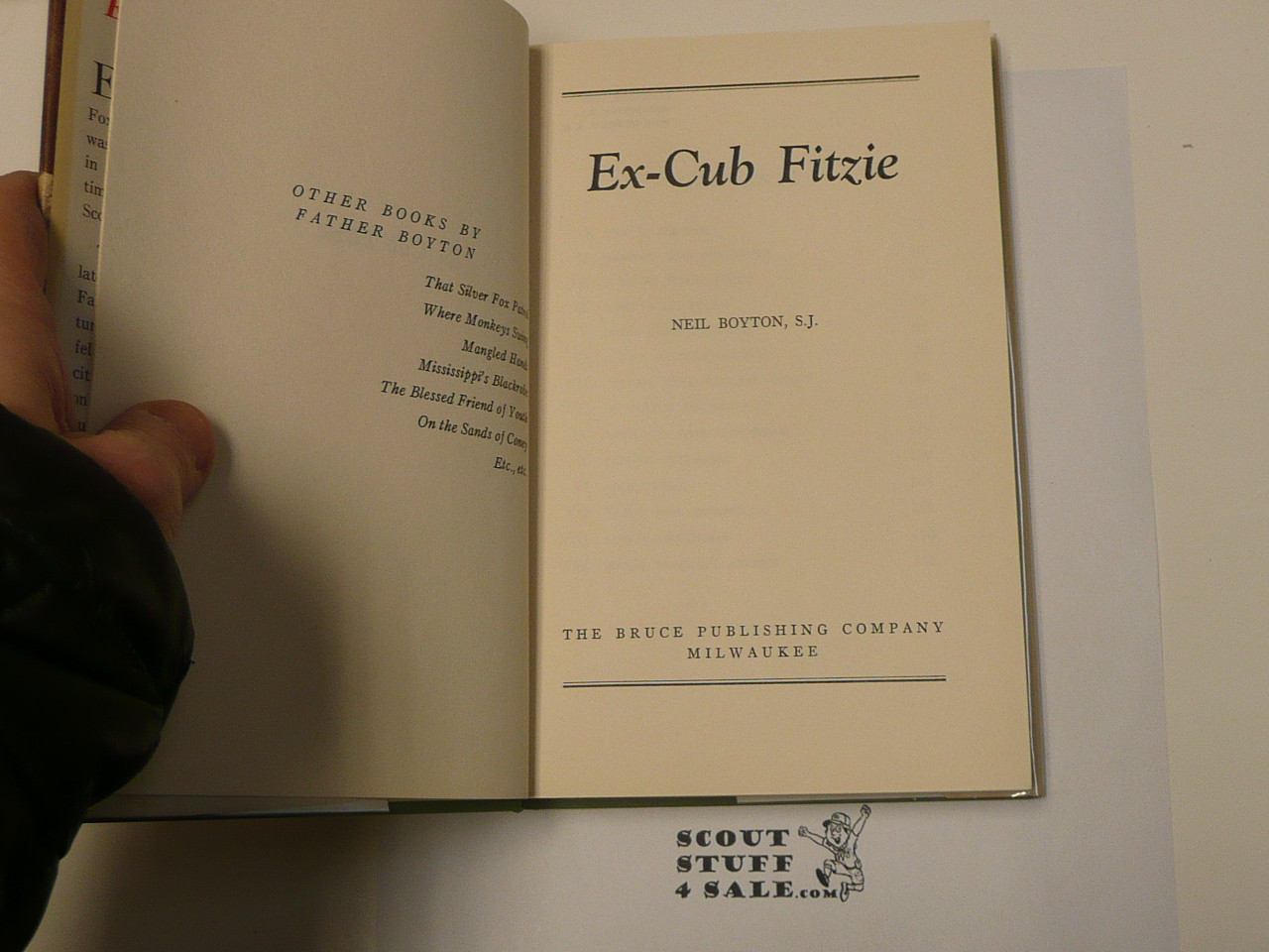 Ex-Cub Fitzie, By Neil Boyton S.J., 1950 First Edition, Hardbound with dust jacket, Boy Scout Story Book