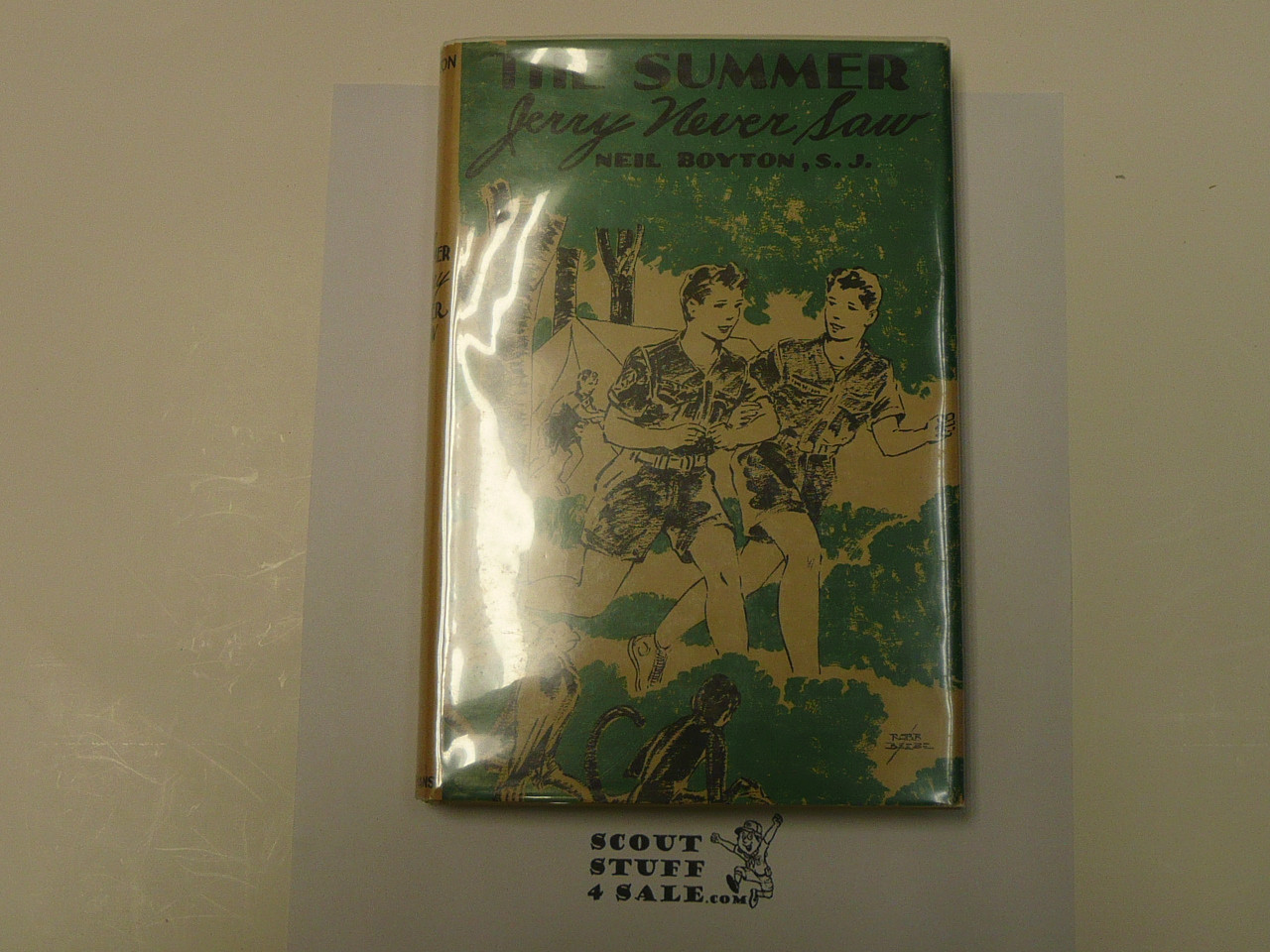 The Summer Jerry Never Saw, By Neil Boyton S.J., 1945 First Edition, Hardbound with dust jacket, Boy Scout Story Book