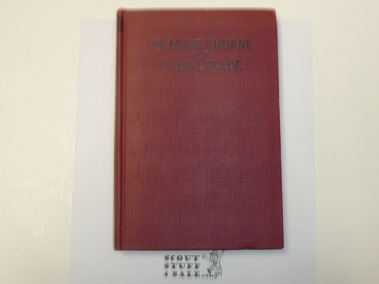 Blackie Thorne at Camp Lenape, By Carl Saxon, 1940 Printing, Hardbound, Boy Scout Story Book