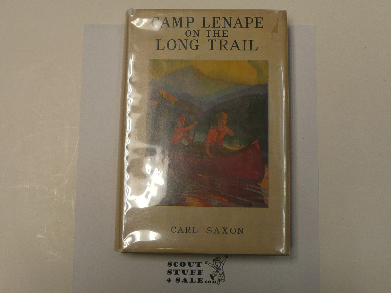 Camp Lenape on the Long Trail, By Carl Saxon, 1940 Printing, Hardbound with Dust Jacket, Boy Scout Story Book