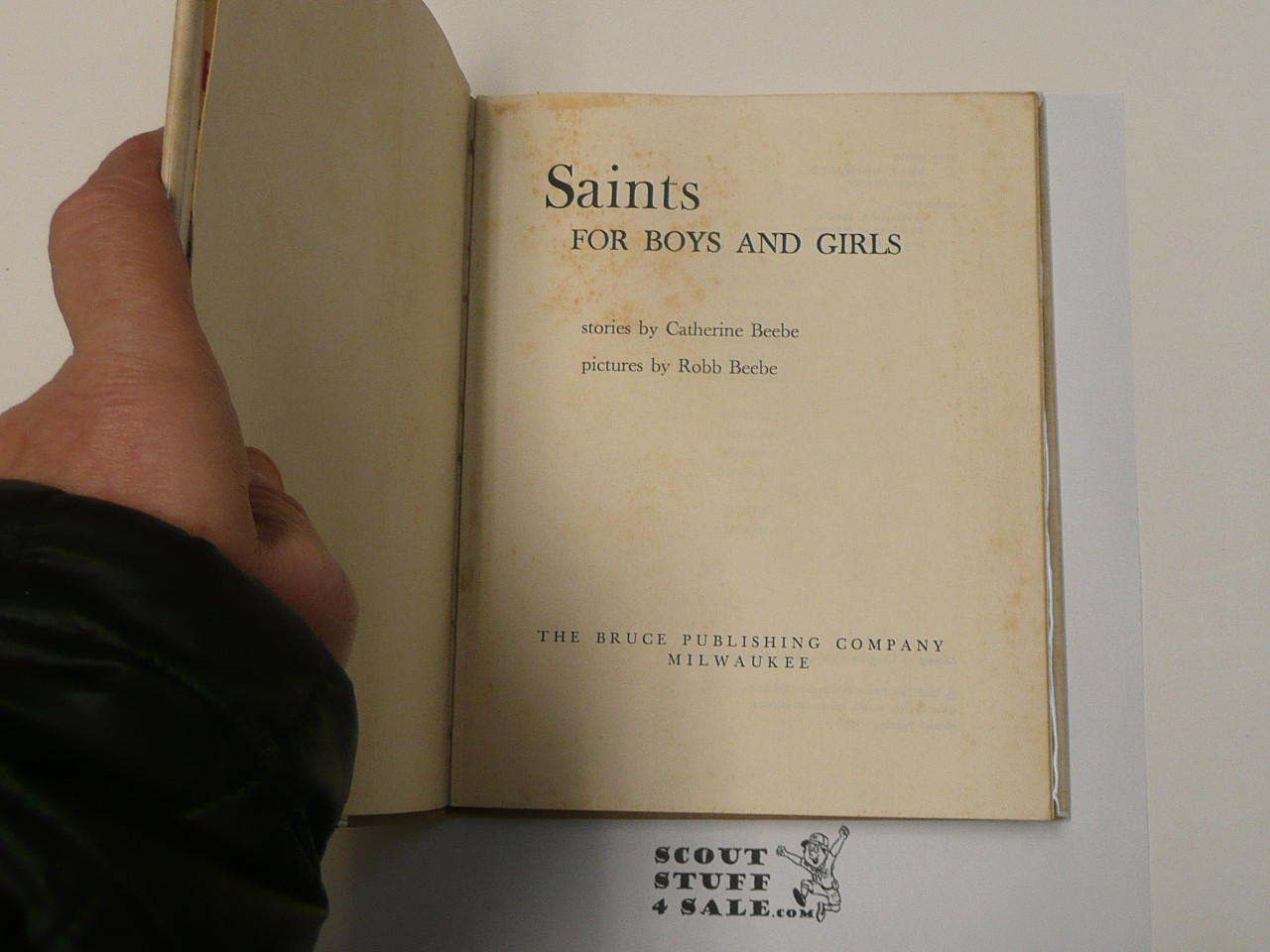 Saints for Boys and Girls, By Catherine Beebe, 1960 Second Printing, Hardbound with Dust Jacket