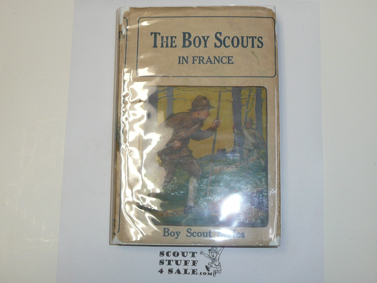 The Boy Scouts In France, by Captain John Blaine, 1915 First Edition, Hardbound with Dust Jacket, Boy Scout Story Book
