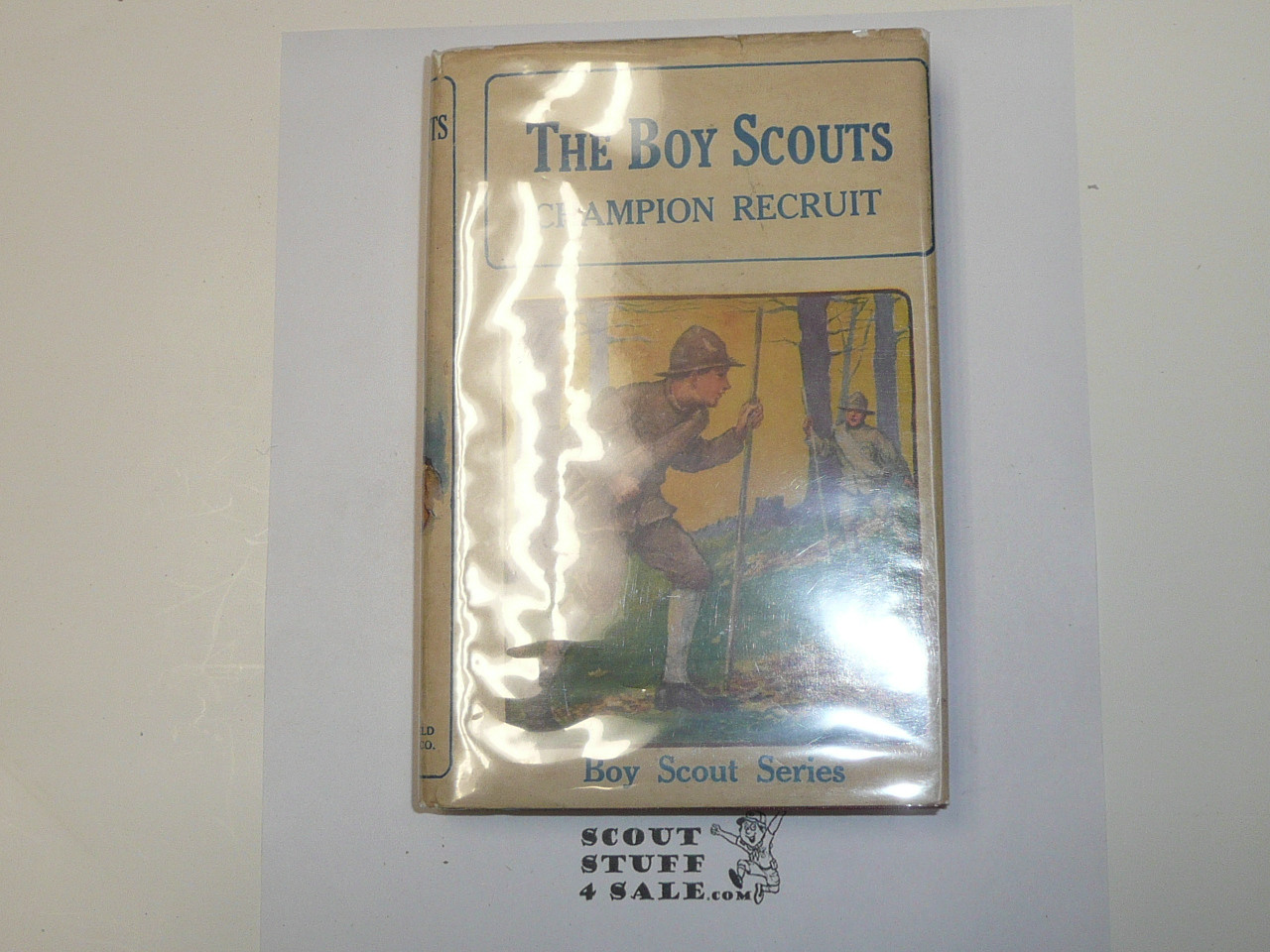The Boy Scouts' Champion Recruit, by George Durston, 1921 First Edition, Hardbound with Dust Jacket, Boy Scout Story Book