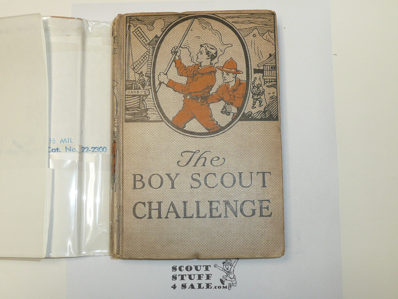 The Boy Scouts' Challenge, by George Durston, 1921 First Edition, Hardbound with Dust Jacket, Boy Scout Story Book