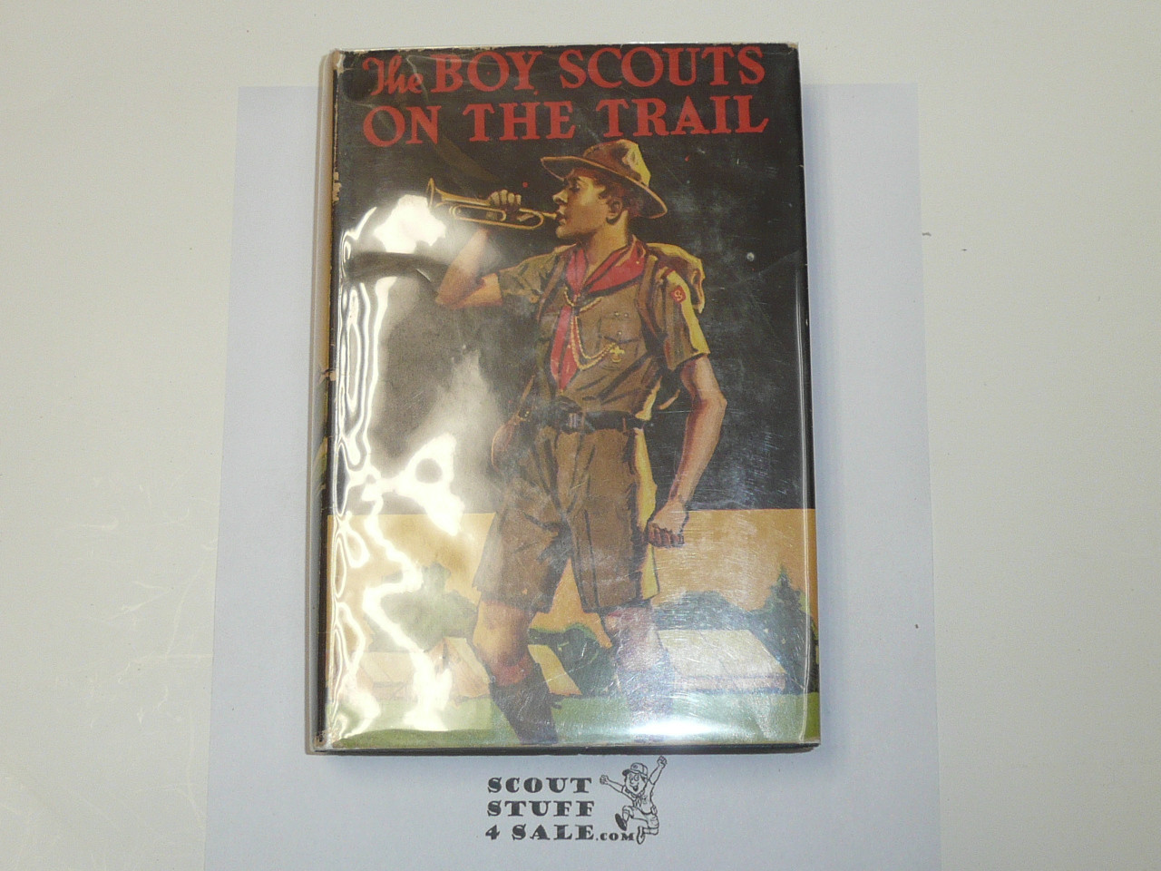 The Boy Scouts on the Trail, by George Durston, 1921 First Edition, Hardbound with Dust Jacket, Boy Scout Story Book