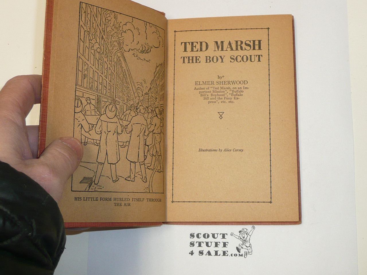 Ted Marsh the Boy Scout, by Elmer Sherwood, 1921, Hardbound, Boy Scout Story Book