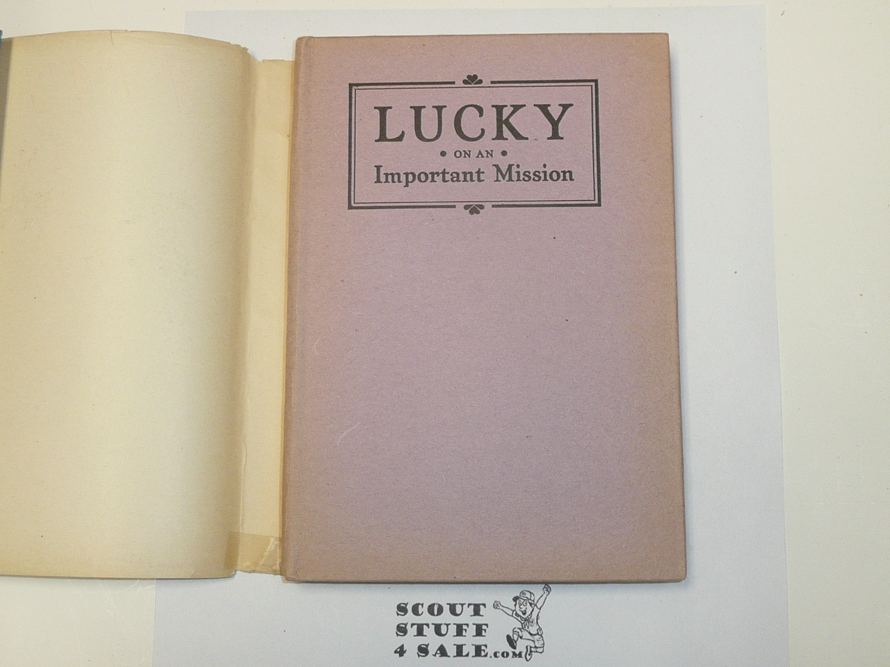 Lucky On an Important Mission, by Elmer Sherwood, 1922, Hardbound with Dust Jacket, Boy Scout Story Book