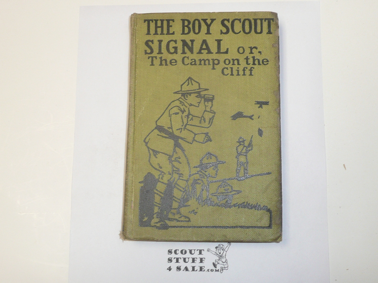 The Boy Scout Signal or The Camp on the Cliff, by V. T. Sherman, 1913 First Edition, Hardbound, Boy Scout Story Book