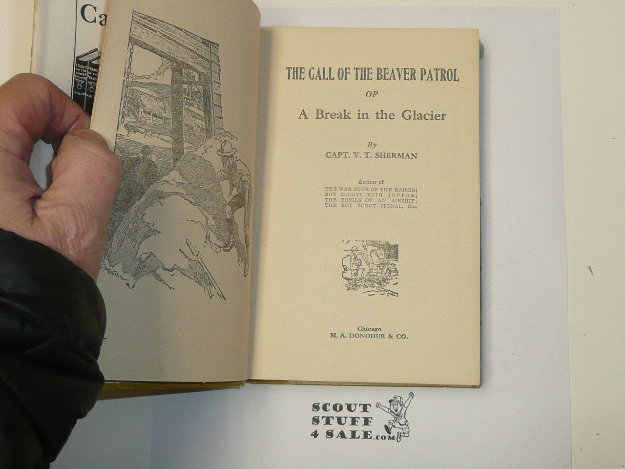The Call of the Beaver Patrol or A Break in the Glacier, by V. T. Sherman, 1913 First Edition, Hardbound with dust jacket, Boy Scout Story Book