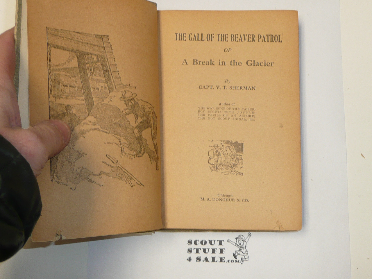 The Call of the Beaver Patrol or A Break in the Glacier, by V. T. Sherman, 1913 First Edition, Hardbound, Boy Scout Story Book