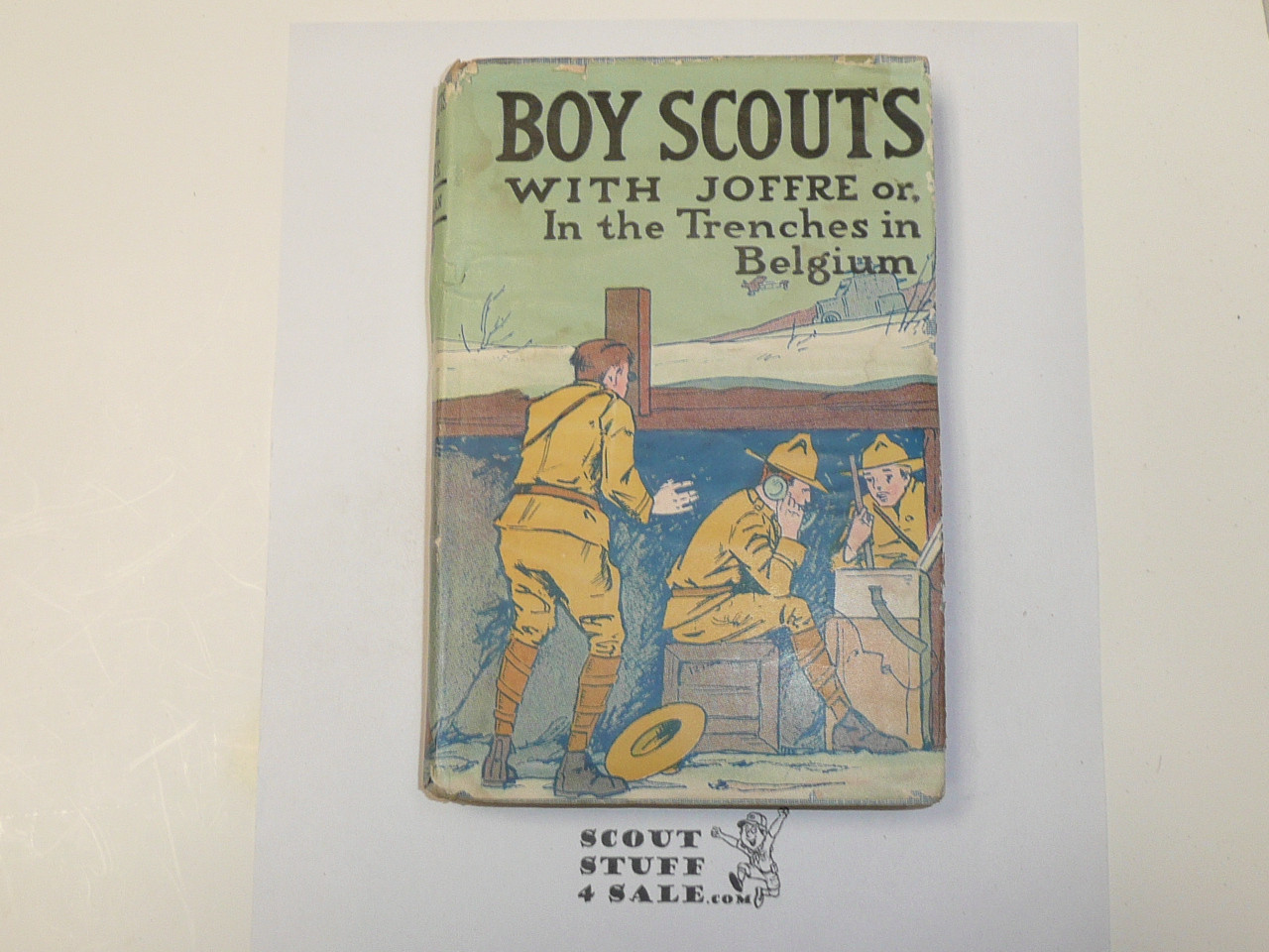 Boy Scouts With Joffre or In the Trenches in Belgium, by V. T. Sherman, 1915, Hardbound with dust jacket, Boy Scout Story Book, blue binding