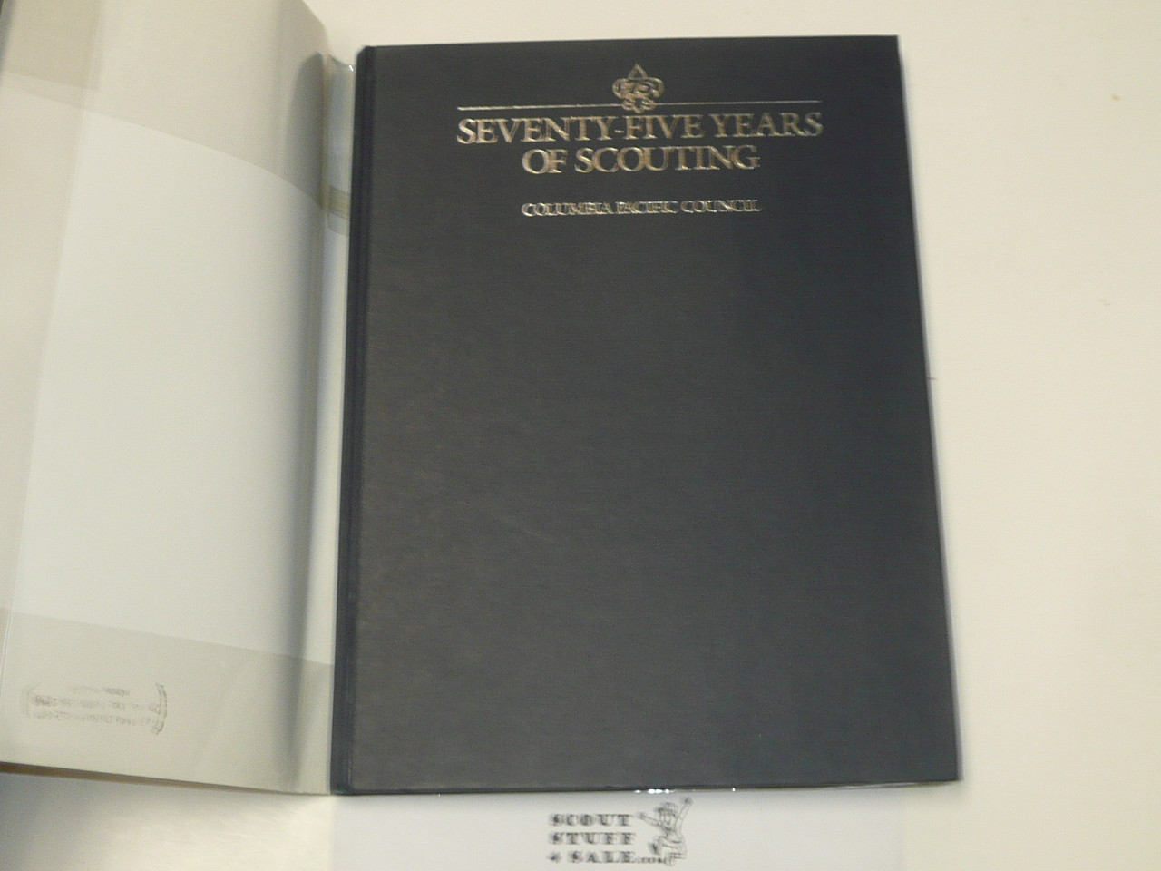 75 Years of Scouting in Columbia Pacific Council, Boy Scouts of America, By Charles E. Pritchard, 1985, Hardbound with dust jacket