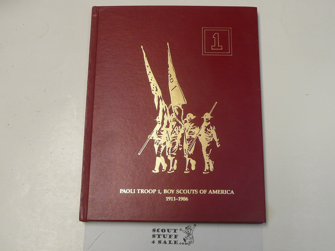 Paoli Troop 1, Boy Scouts of America, 1911-1986, 75th Anniversary History Book, Hardbound