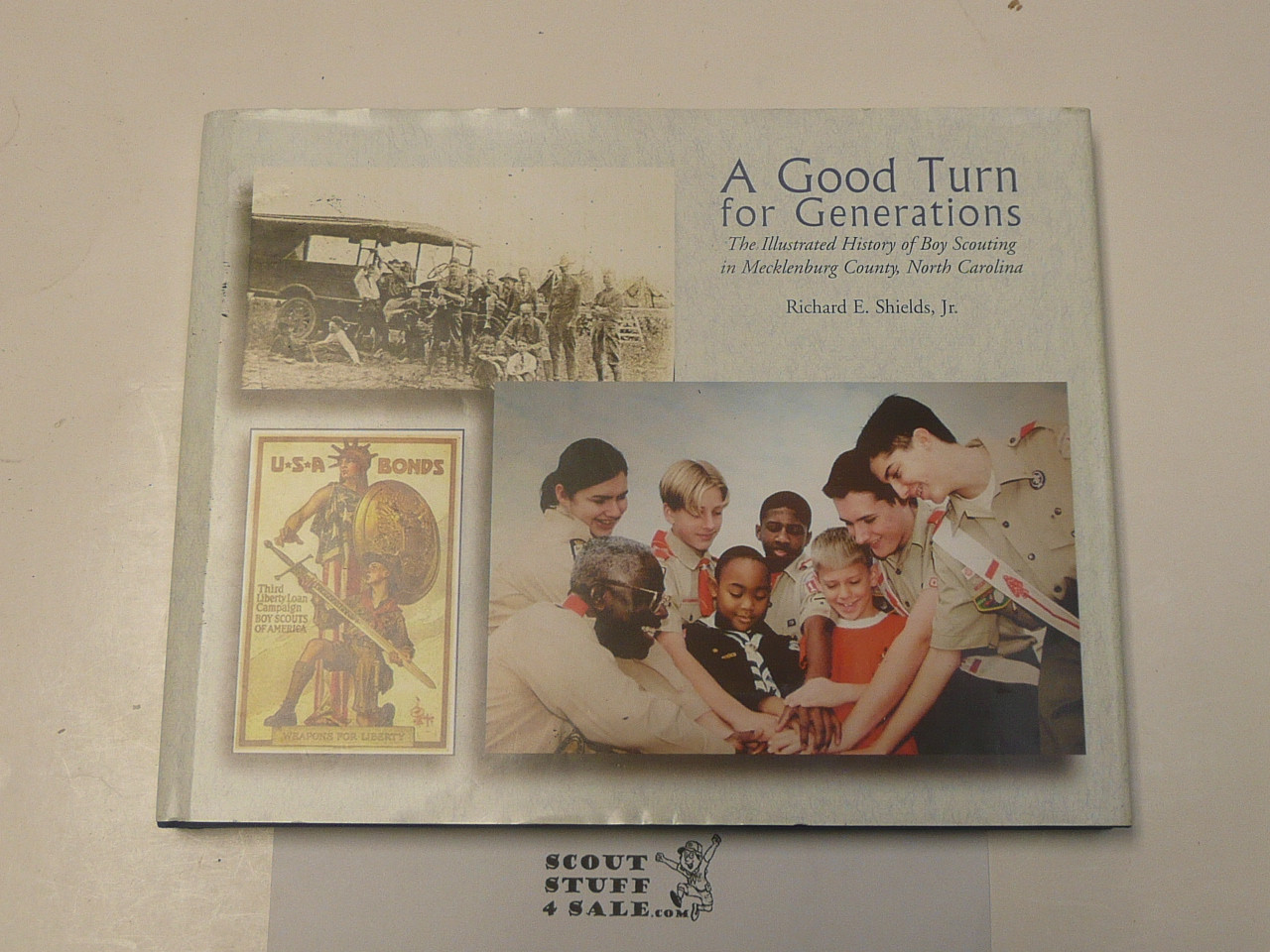 A Good Turn for Generations, An Illustrated History of Scouting in Mecklenburg County North Carolina, Mecklenburg County Council, by Richard Shields, 2005, Hardbound with dust jacket