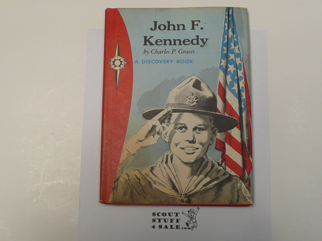 John F. Kennedy New Frontiersman, A Discovery Book, By Charles P. Graves,1965 First printing, Hardbound with Dust Jacket, JFK in a Boy Scout Uniform
