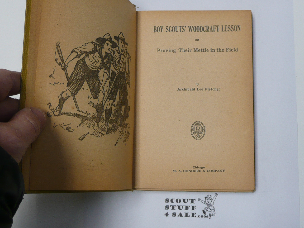 Boy Scouts' Woodcraft Lesson or Proving Their Mettle in the Field, by Archibald Lee Fletcher, 1913 First Edition, Hardbound, Boy Scout Story Book