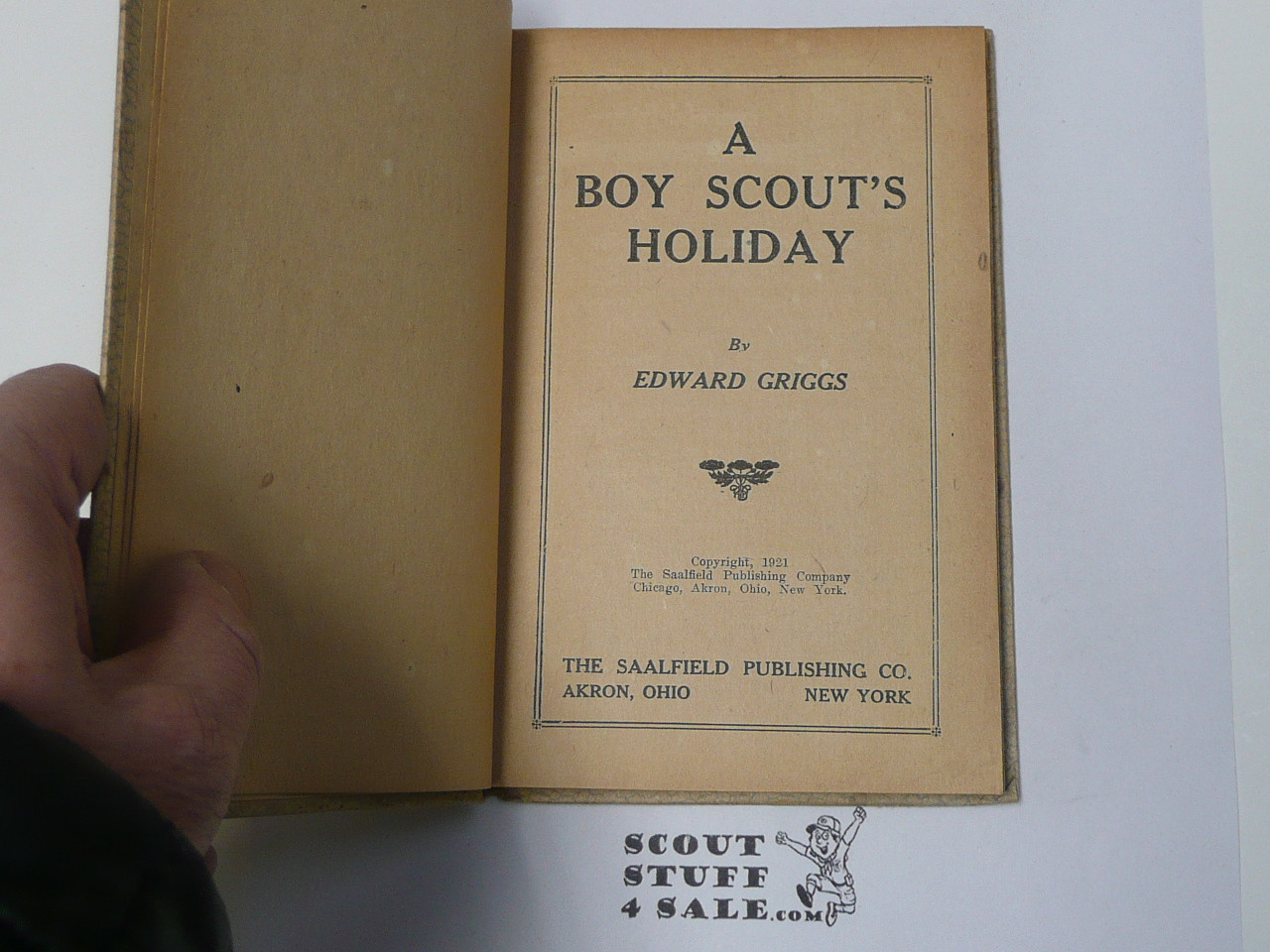 A Boy Scouts' Holiday, by Edward Griggs, 1921 First Edition, Hardbound, Boy Scout Story Book