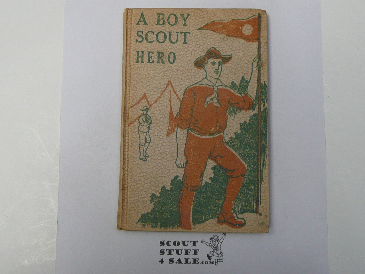 A Boy Scout Hero, by Edward Griggs, 1921 First Edition, Hardbound, Boy Scout Story Book
