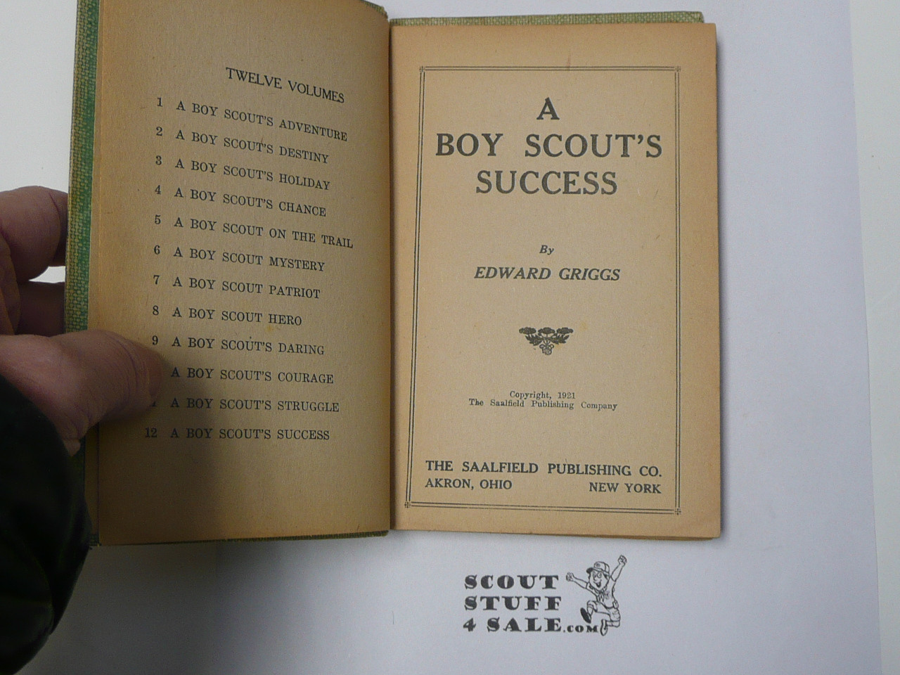 A Boy Scout's Success, by Edward Griggs, 1921 First Edition, Hardbound, Boy Scout Story Book