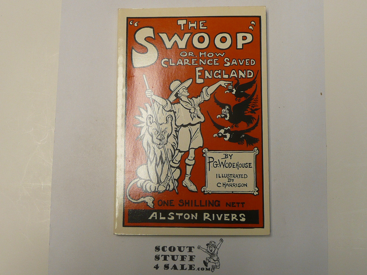 The Swoop or How Clerence Saved England, By Alston Rivers, 1993 edition of 1909 book, Boy Scout Story Book