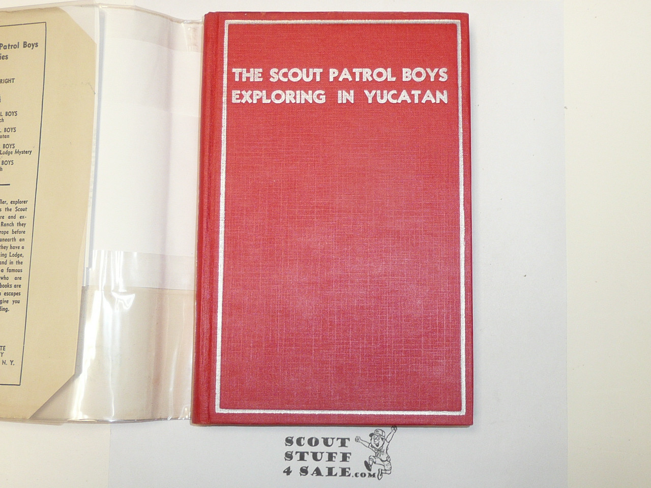 The Scout Patrol Boys Exploring In Yucatan, by Jack Wright, 1933 First Edition, Hardbound with Dust Jacket, Boy Scout Story Book