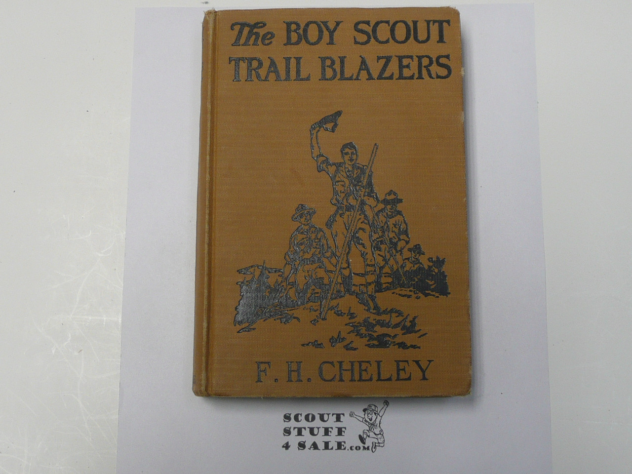 The Boy Scout Trail Blazers, by Frank H. Cheley, 1917 First Edition, Hardbound, Boy Scout Story Book