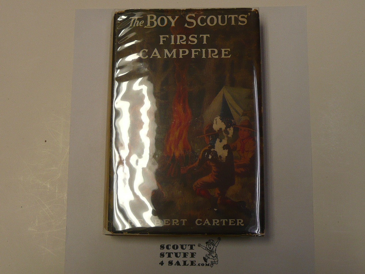 The Boy Scouts' First Campfire, By Herbert Carter, 1913 First Edition, Hardbound with Dust Jacket, Boy Scout Story Book