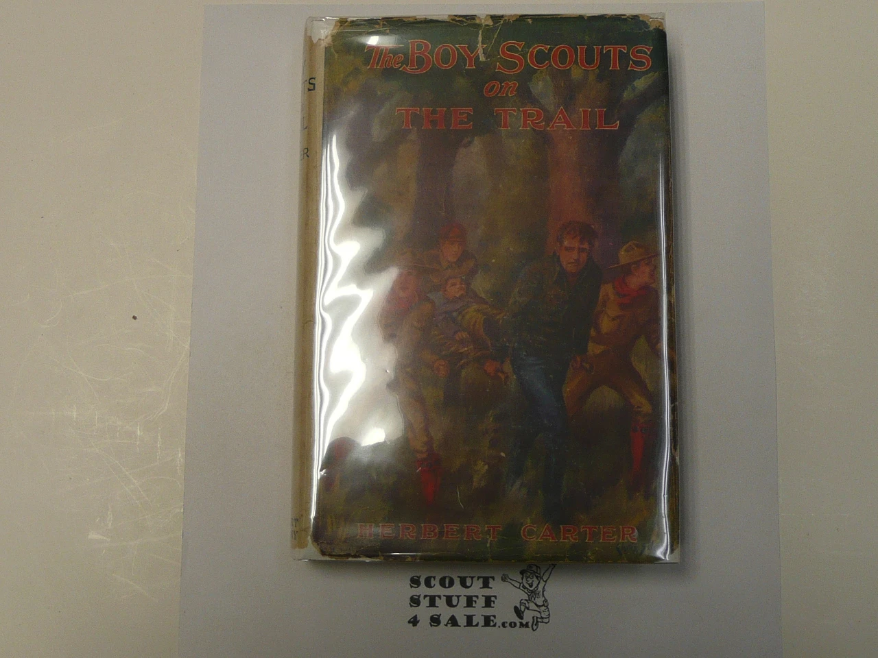 The Boy Scouts on the Trail, By Herbert Carter, 1913 First Edition, Hardbound with Dust Jacket, Boy Scout Story Book #2