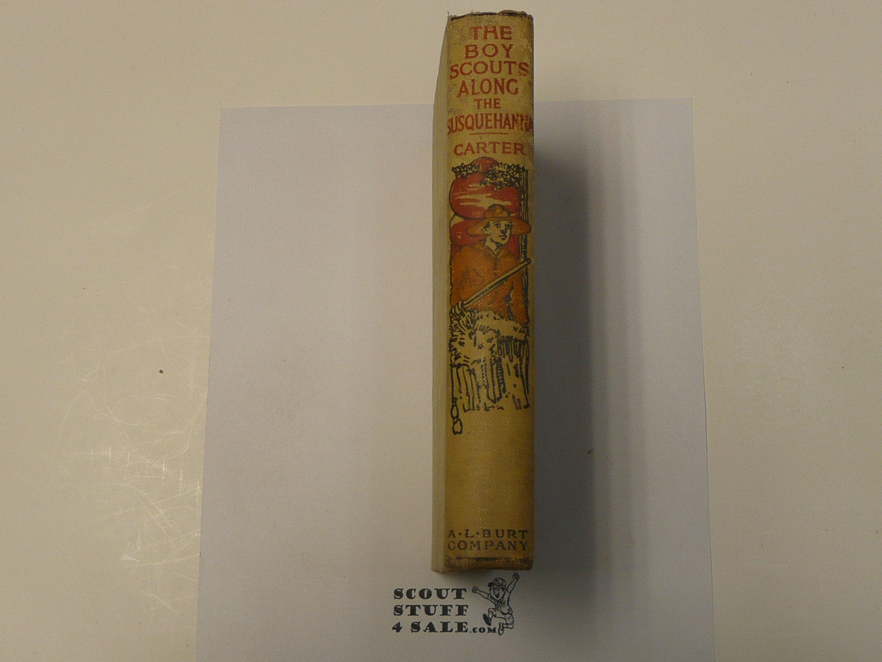 The Boy Scouts Along the Susquehanna, By Herbert Carter, 1915 First Edition, Hardbound, Boy Scout Story Book