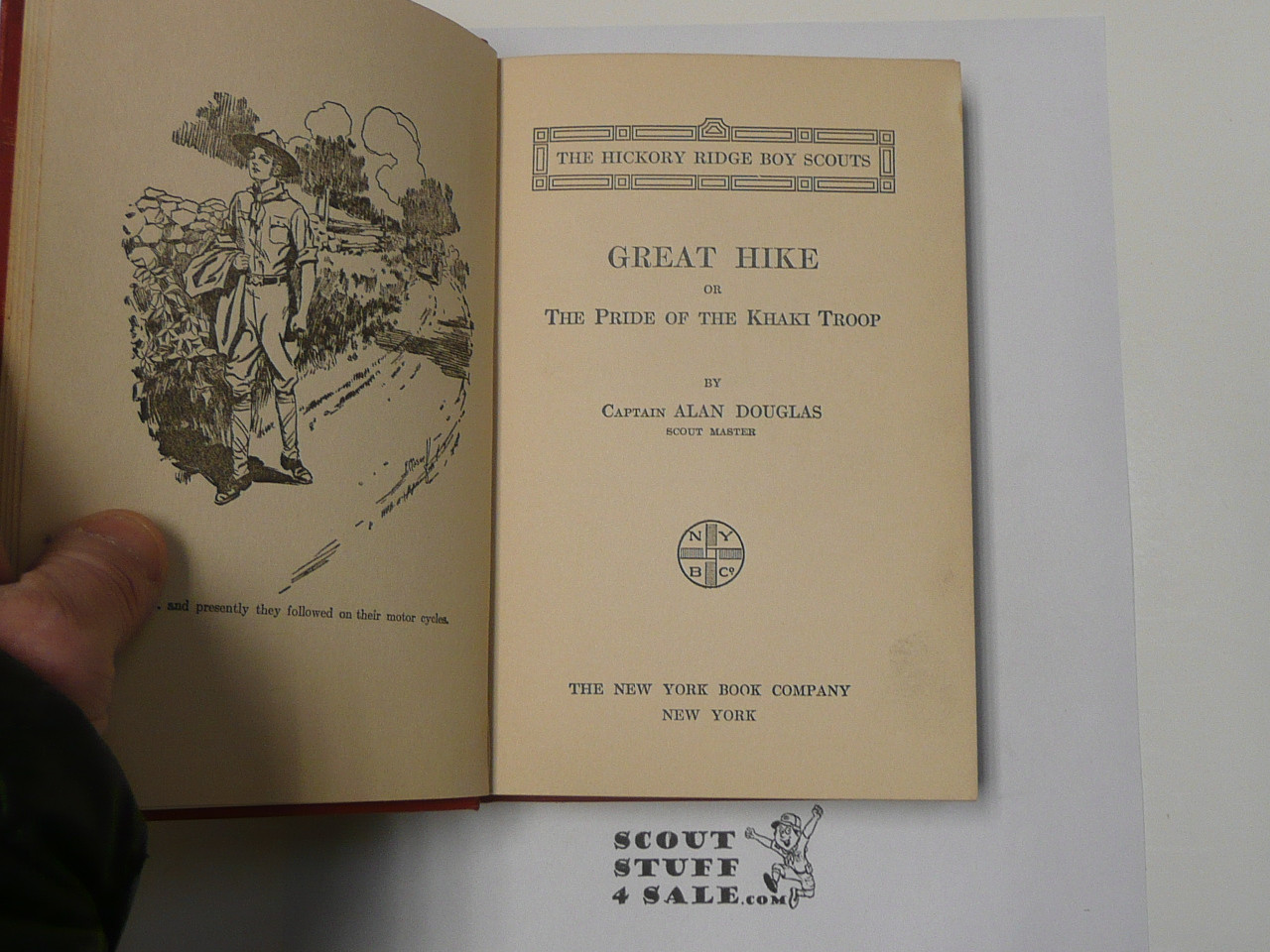 The Hickory Ridge Boy Scouts Great Hike or The Pride of the Khaki Troop, By Captain Alan Douglas, 1913 First Edition, Hardbound, Boy Scout Story Book #2