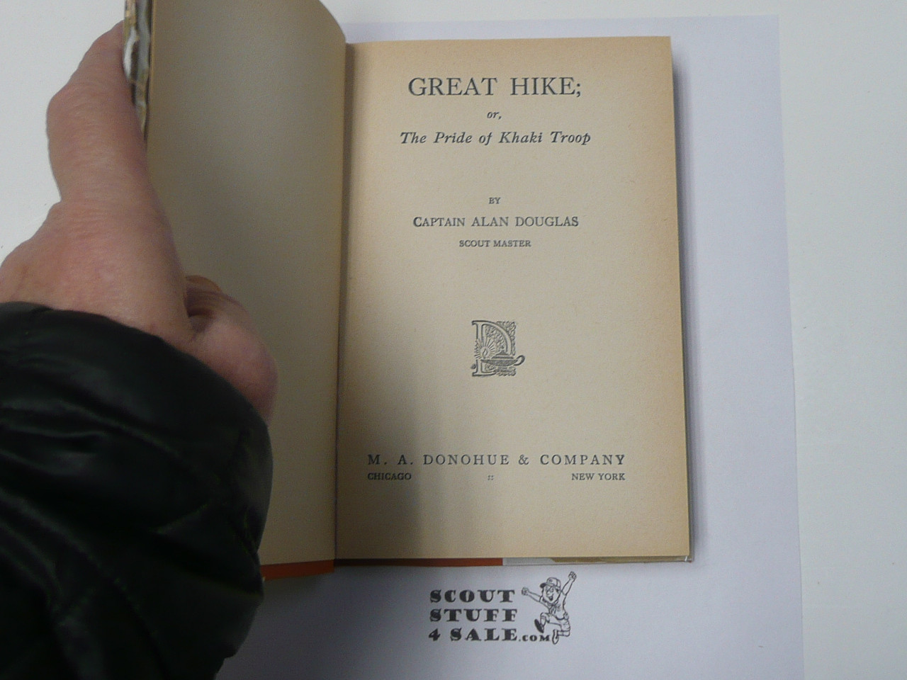The Hickory Ridge Boy Scouts Great Hike or The Pride of the Khaki Troop, By Captain Alan Douglas, 1913 First Edition, Hardbound with Dust Jacket, Boy Scout Story Book #2