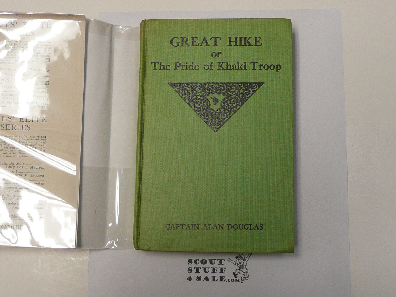 The Hickory Ridge Boy Scouts Great Hike or The Pride of the Khaki Troop, By Captain Alan Douglas, 1913 First Edition, Hardbound with Dust Jacket, Boy Scout Story Book #4