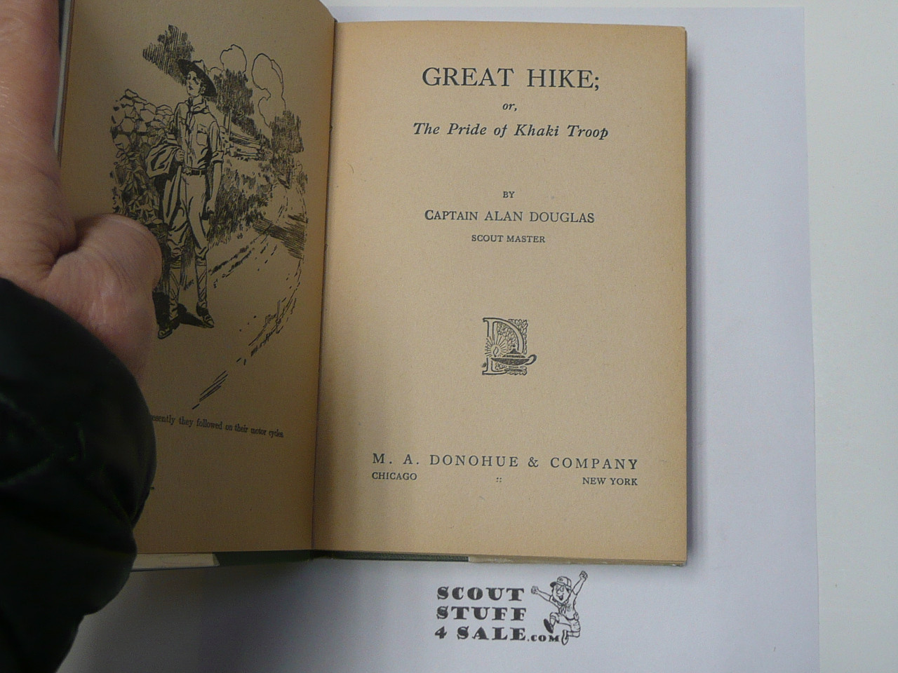 The Hickory Ridge Boy Scouts Great Hike or The Pride of the Khaki Troop, By Captain Alan Douglas, 1913 First Edition, Hardbound with Dust Jacket, Boy Scout Story Book #5
