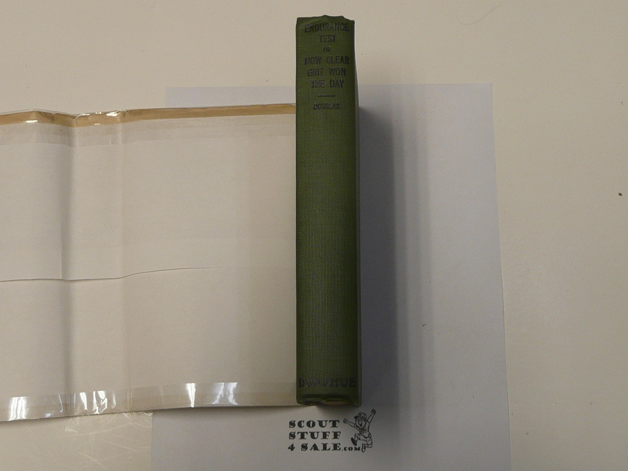 The Hickory Ridge Boy Scouts Endurance Test or How Clear Grit Won the Day, By Captain Alan Douglas, 1913 First Edition, Hardbound with Dust Jacket, Boy Scout Story Book
