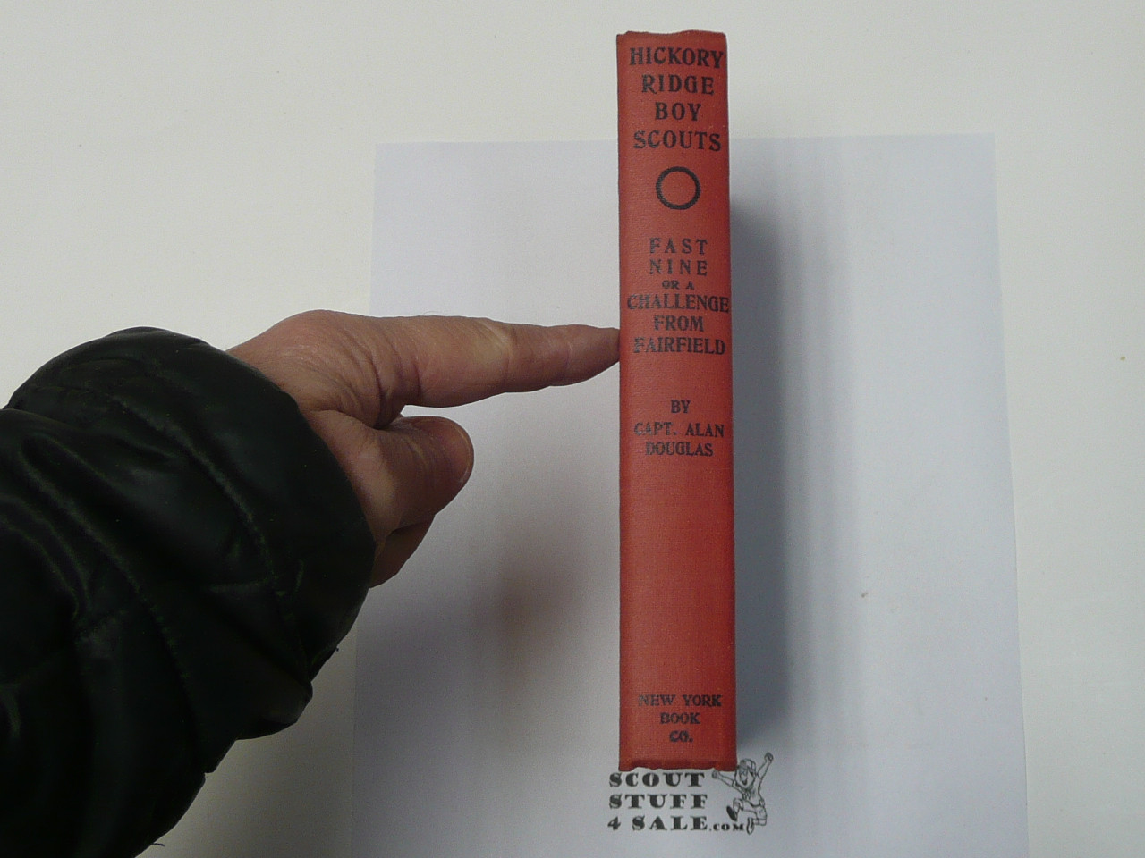 Hickory Ridge Boy Scouts Past Nine or A Challenge from Fairfield, By Captain Alan Douglas, 1913 First Edition, Hardbound, Boy Scout Story Book
