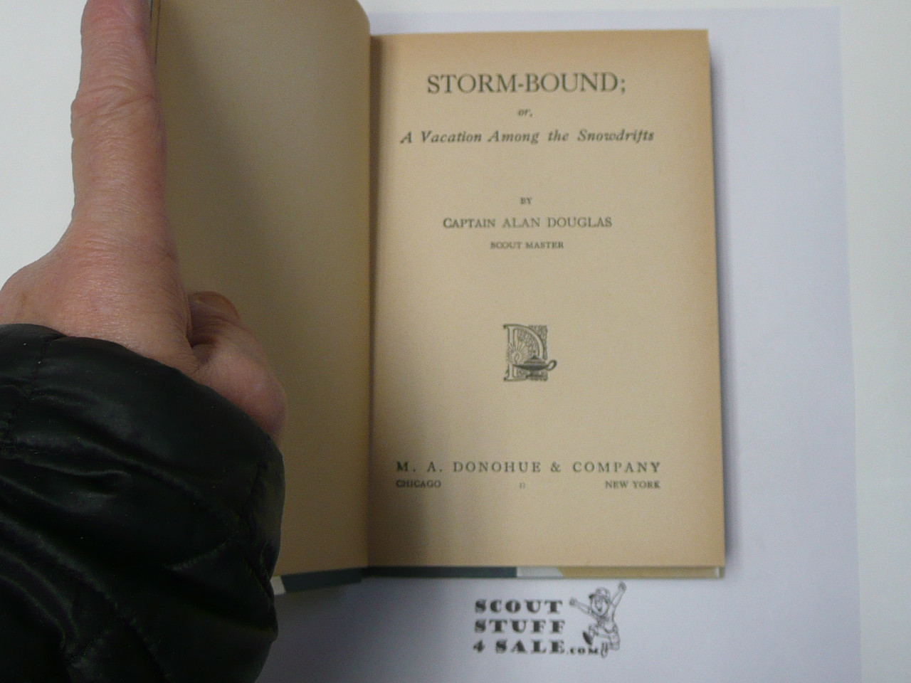 Hickory Ridge Boy Scouts Storm Bound or A Vacation Among The Snow Drifts, By Captain Alan Douglas, 1915 First Edition, Hardbound with Dust Jacket, Boy Scout Story Book #2