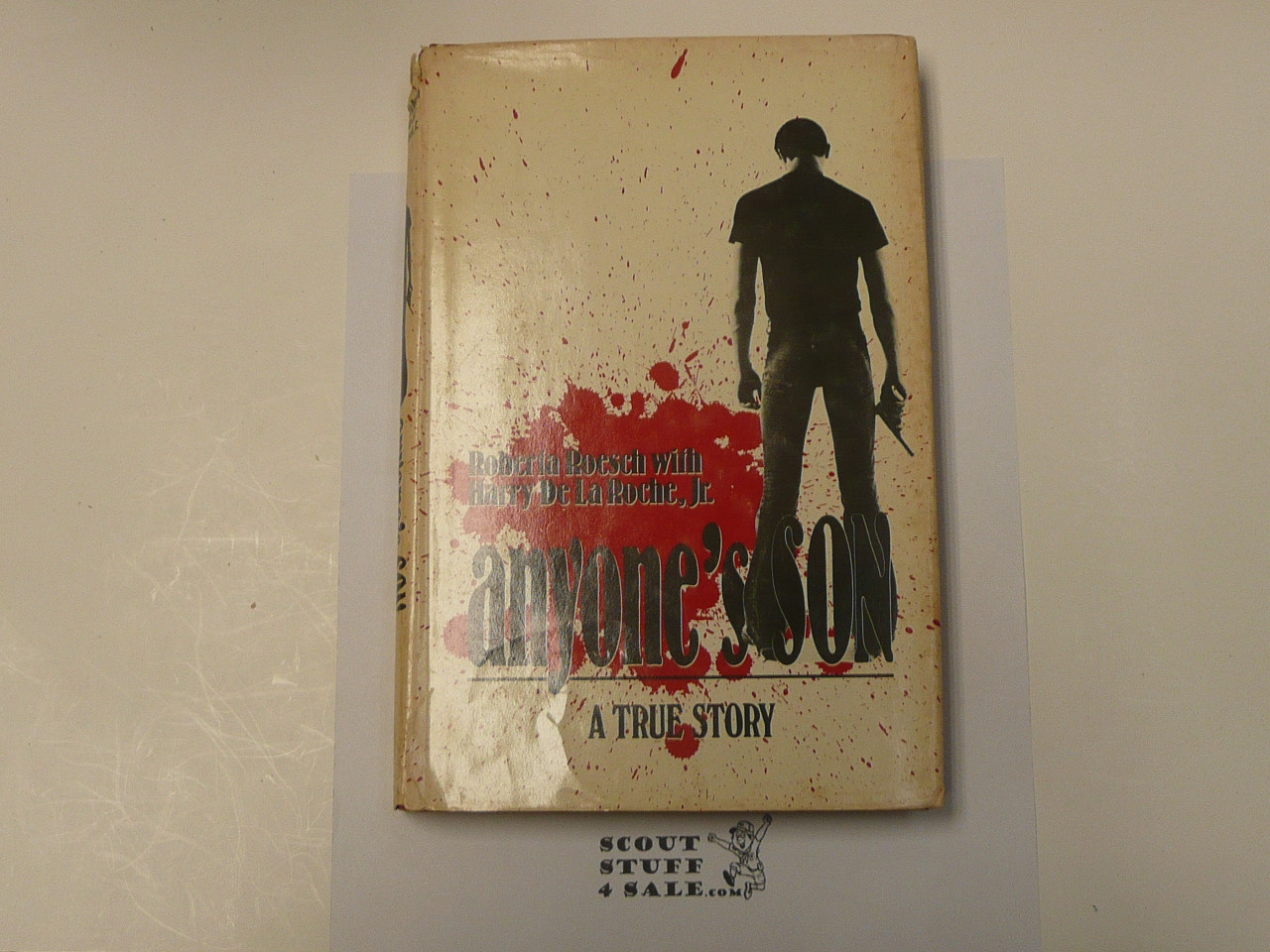 Anyone's Son, By Roberta Roesch & Harry De La Roche Jr., 1979 First Edition, Hardbound with Dust Jacket