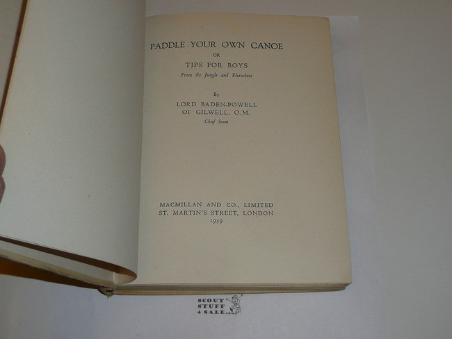 1939 Paddle Your Own Canoe, By Lord Baden-Powell, First Printing