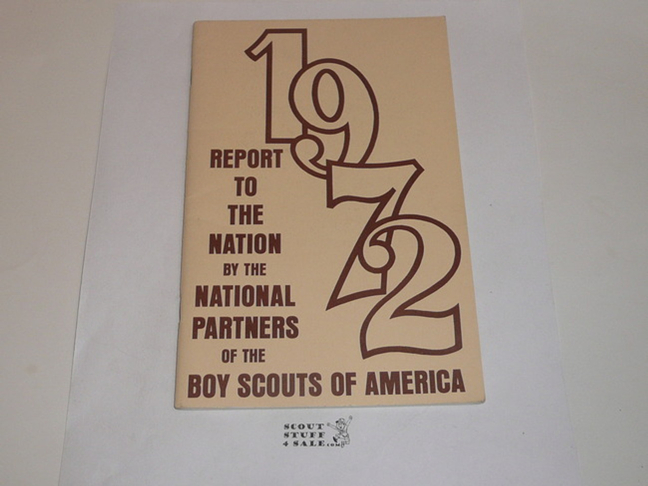 1972 Report to the Nation by the National Partners of the Boy Scouts of America