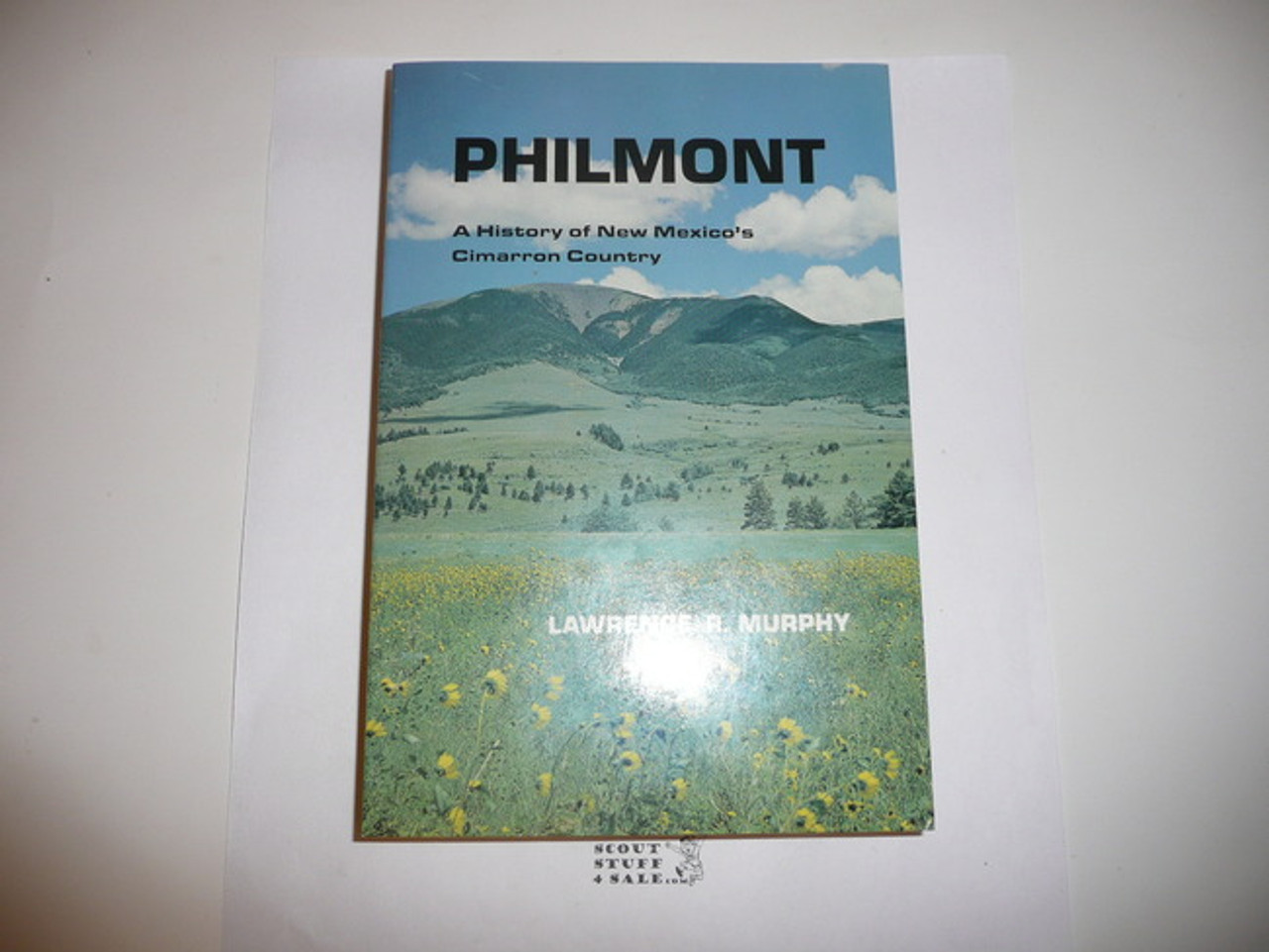 Philmont A History of New Mexico's Cimarron Country, 9th printing, 1993